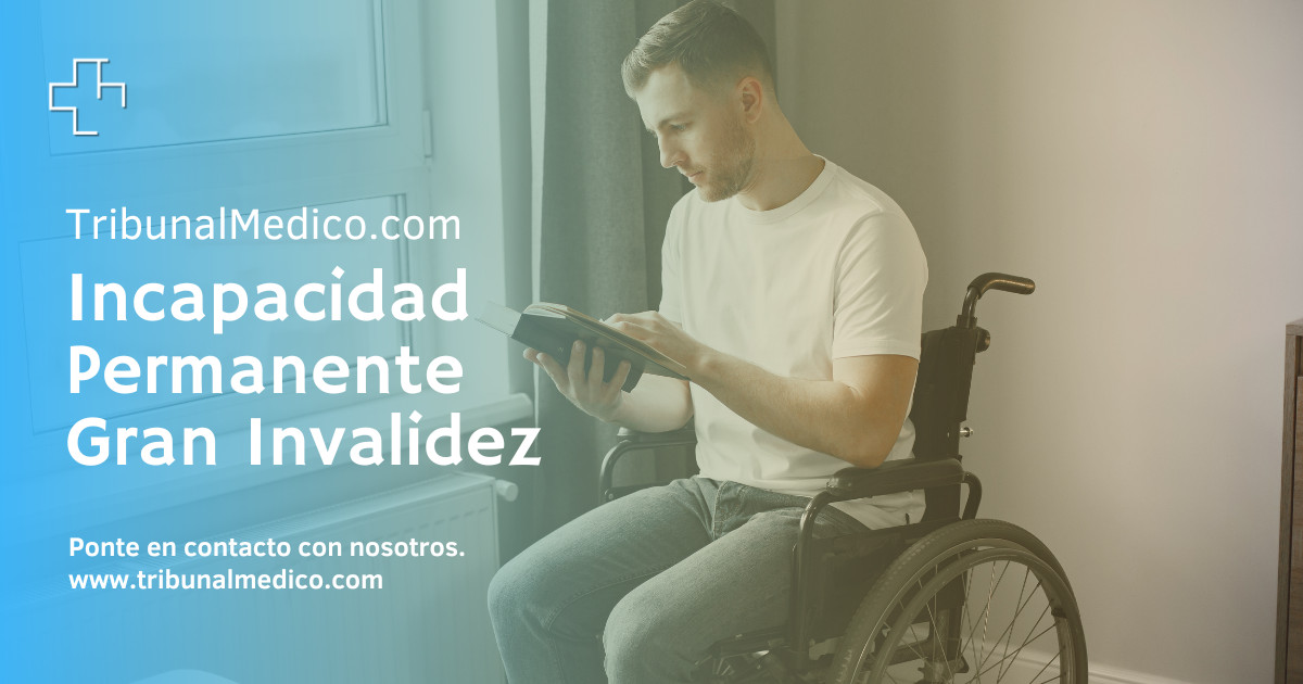 Incapacidad Permanente Gran Invalidez